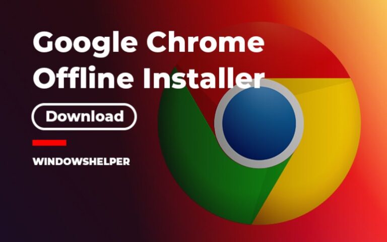 download chrome full installer for windows